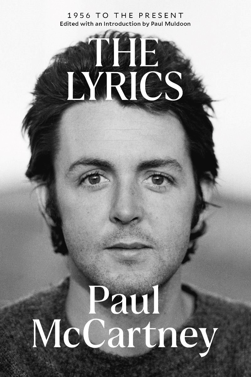 Paul McCartney: The Lyrics: 1956 To The Present Out In Paperback