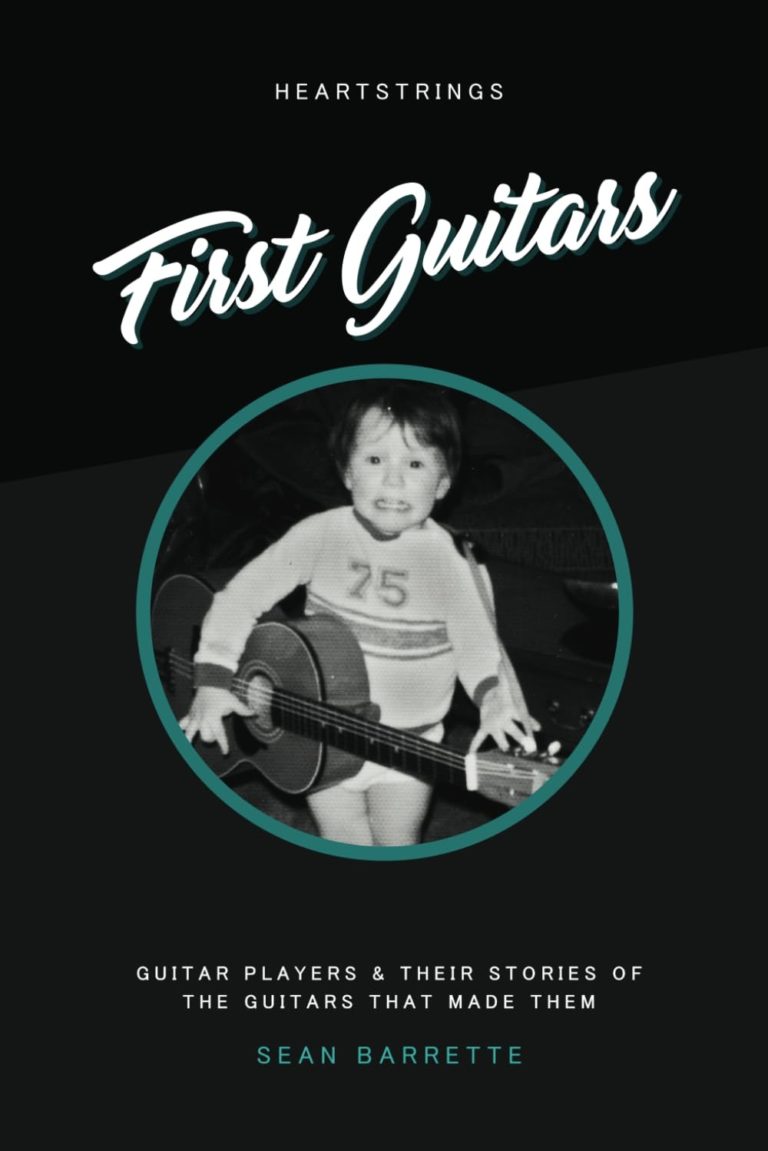 My Next Read: “Heartstrings – First Guitars: Guitar Players & Their Stories of the Guitars That Made Them” By Sean Barrette